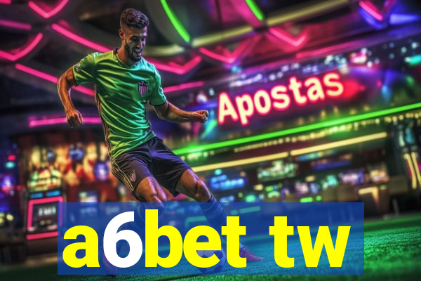 a6bet tw